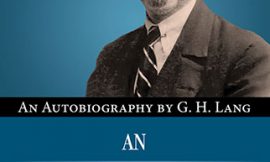 An Ordered Life by G. H. Lang Republished