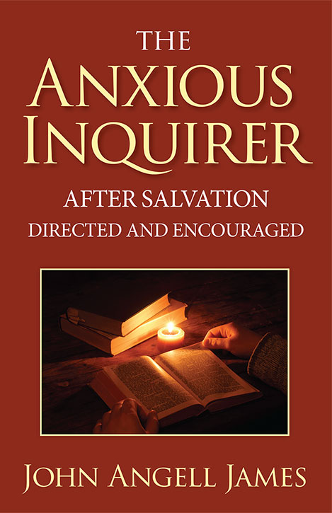Read more about the article John Angell James’ Anxious Inquirer Republished