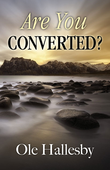 Read more about the article New Addition: Are You Converted by Ole Hallesby