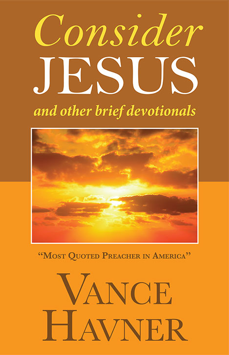 You are currently viewing New Release: Consider Jesus by Vance Havner