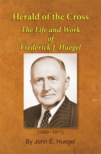 Read more about the article The Life of F. J. Huegel Added