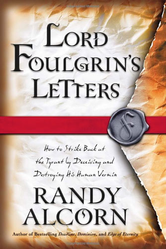 You are currently viewing Lord Foulgrin’s Letters by Randy Alcorn