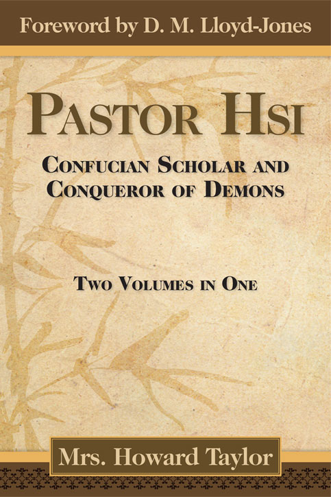 Read more about the article New Classic Reprint: Pastor Hsi by Mrs. Howard Taylor