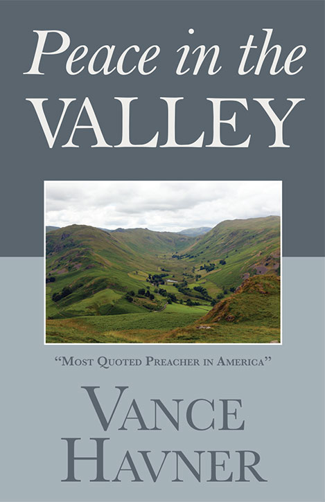 You are currently viewing New Vance Havner Title: Peace in the Valley