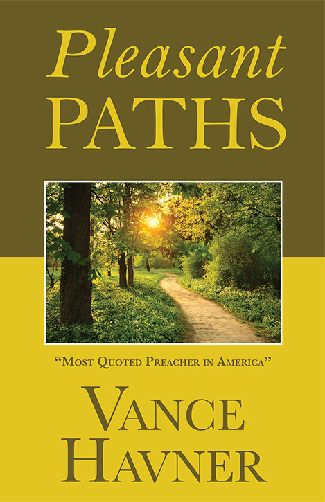 You are currently viewing New Title: Pleasant Paths by Vance Havner