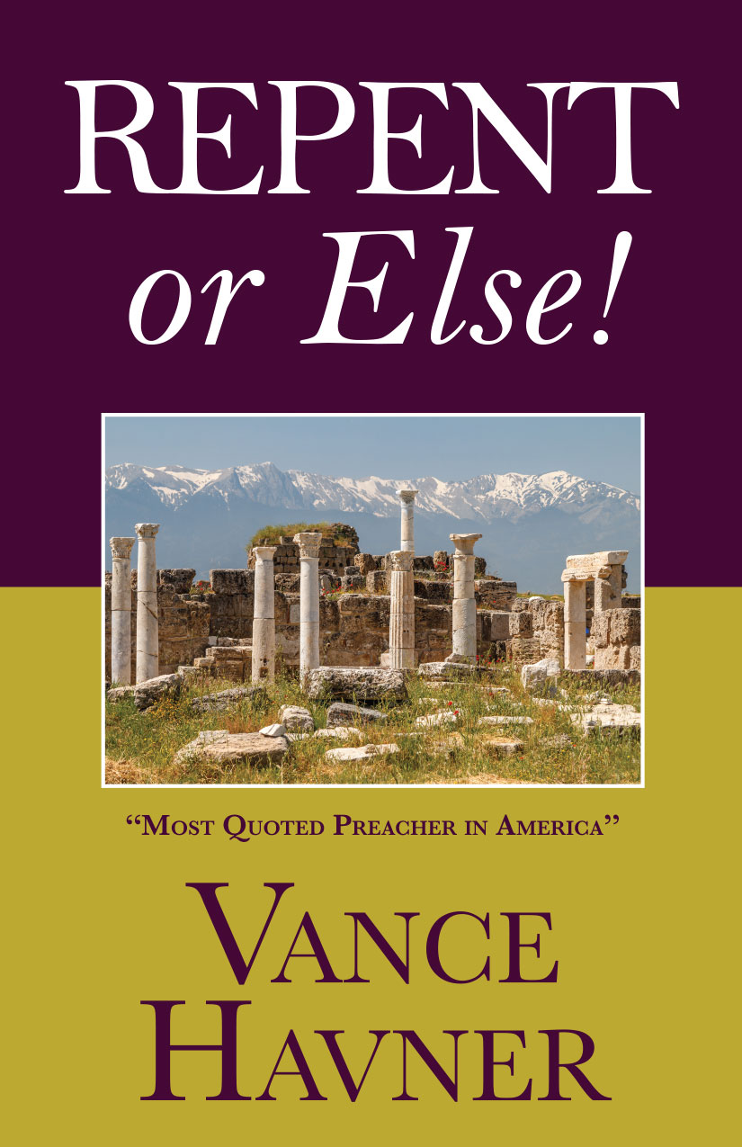 You are currently viewing New Publication: Repent or Else! by Vance Havner