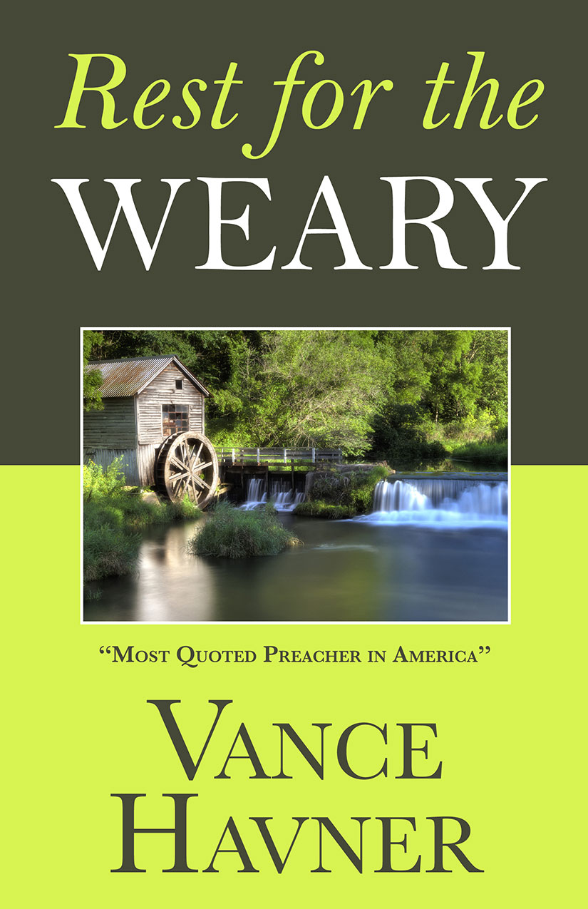 You are currently viewing New Publication: Rest for the Weary by Vance Havner