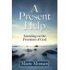A Present Help by Marie Monsen
