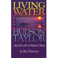 Living Water (Hudson Taylor) by Rod Thomson
