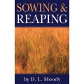 Sowing and Reaping by D. L. Moody