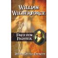 William Wilberforce Freedom Fighter by Betty Steele Everett