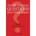 The 100 Greatest Questions Jesus Ever Asked by Dr. Mark S. F. Eckart