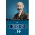 An Ordered Life by G. H. Lang