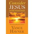 Consider Jesus and Other Brief Devotionals by Vance Havner