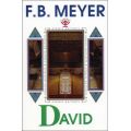 David: Shepherd, Psalmist, King by F. B. Meyer