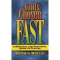 God's Chosen Fast by Arthur Wallis
