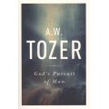 God's Pursuit of Man by A. W. Tozer