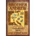 Brother Andrew: God's Secret Agent by Janet & Geoff Benge