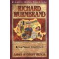 Richard Wurmbrand: Love Your Enemies by Janet and Geoff Benge