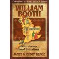 William Booth: Soup, Soap, and Salvation by Janet & Geoff Benge