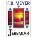 Jeremiah: Priest and Prophet by F. B. Meyer