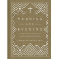 Morning and Evening by C. H. Spurgeon Classic Edition