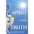 Spirit and Truth Compiled by Warren M. Ojala