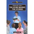Patricia St. John: The Story Behind the Stories by Irene Howat
