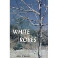 White Robes by G. D. Watson