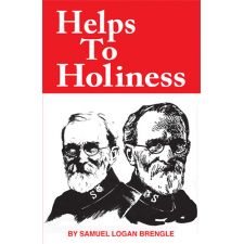 Helps to Holiness by Samuel Logan Brengle