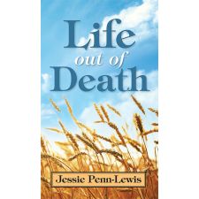 Life Out of Death by Jessie Penn-Lewis