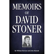 Memoirs of David Stoner by Dawson and Hannah