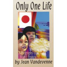Only One Life (Mabel Francis) by Jean Vandevenne