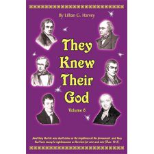 They Knew Their God, Vol. 6 by Lillian Harvey