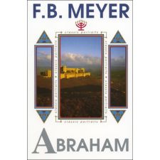Abraham by F. B. Meyer