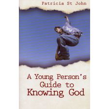 A Young Persons Guide to Knowing God by Patricia St. John