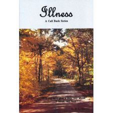 Illness (Call Back Series) by Edwin and Lillian Harvey