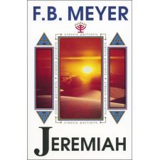 Jeremiah: Priest and Prophet by F. B. Meyer