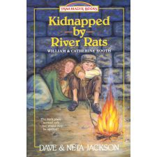 Kidnapped by River Rats: Trailblazer Books (William & Catherine Booth)