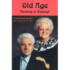 Old Age (Call Back Series) by Edwin and Lillian Harvey