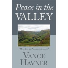 Peace in the Valley by Vance Havner