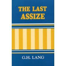 The Last Assize by G. H. Lang