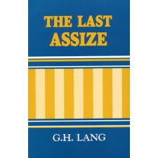 The Last Assize by G. H. Lang