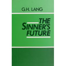 The Sinner's Future by G. H. Lang