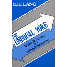 The Unequal Yoke by G. H. Lang