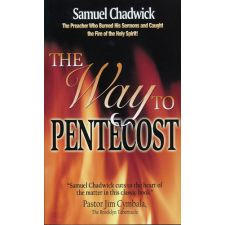 The Way to Pentecost by Samuel Chadwick