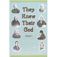 They Knew Their God, Vol. 4 by Edwin and Lillian Harvey