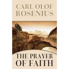 The Prayer of Faith by Carl Olof Rosenius