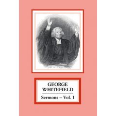 George Whitefield's Sermons Volume 1