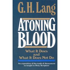 Atoning Blood by G. H. Lang
